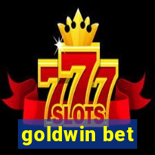 goldwin bet